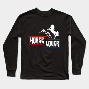 Horse lover Long Sleeve T-Shirt